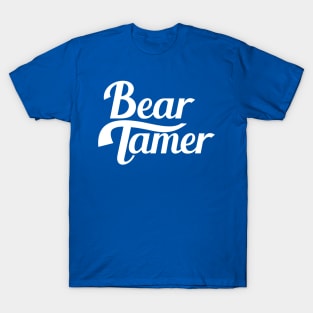 Bear Tamer - Now in White! T-Shirt